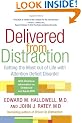 Delivered from Distraction: Getting the Most Out of Life with Attention Deficit Disorder