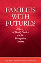 Families With Futures: A Survey of Family Studies for the Twenty-first Century