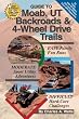 Guide to Moab, UT Backroads & 4-Wheel Drive Trails 2nd edition