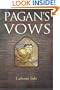 Pagan's Vows: Book Three of the Pagan Chronicles