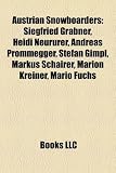 Produkt-Bild: Austrian Snowboarders: Siegfried Grabner, Heidi Neururer, Andreas Prommegger, Stefan Gimpl, Markus Schairer, Marion Kreiner, Mario Fuchs