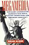Megamedia: How Giant Corporations Dominate Mass Media, Distort Competition, and Endanger Democracy Megamedia: How Giant Corporations Dominate Mass Media, Distort Competition, and Endanger Democracy