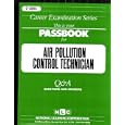 Air Pollution Control Technician (Career Examination) by Jack Rudman