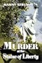 Murder at the Statue of Liberty