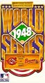 1948 World Series: Cleveland Indians vs. Boston Braves [VHS]