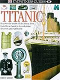 "Titanic" (Eyewitness Guides)