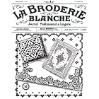 La Broderie Blanche No. 434 -- Vintage French Patterns and Monograms for Embroidery,... by Edouard Boucherit
