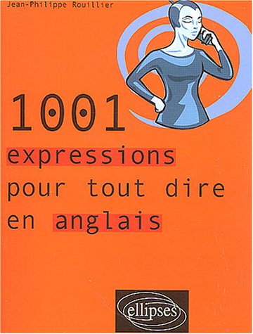 City Travel Guides Discounted  Livres : 1001 expressions pour tout dire en anglais