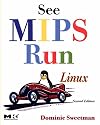 See MIPS Run, Second Edition (The Morgan Kaufmann Series in Computer Architecture and Design)