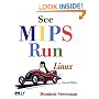 See MIPS Run, Second Edition (The Morgan Kaufmann Series in Computer Architecture and Design)