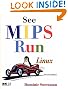 See MIPS Run