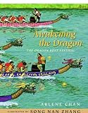Awakening the Dragon: The Dragon Boat Festival