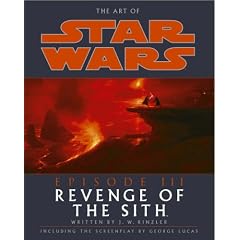 The Art of Star Wars Episode III: Revenge of the Sith (Star Wars Episode III)
