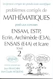 Mathématiques ENSAM, ESTP, Ecrin, Archimède (E3A), ENSAIS (E4A) et ICARE. 2000-2001, tome 2