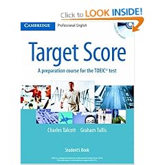 Target Score Student's Book with 2 Audio CDs and Test Booklet with Audio CD: A Preparation Course for the TOEIC Test