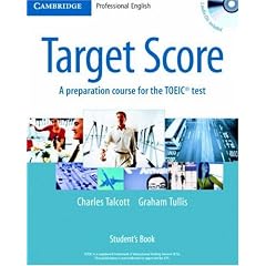 Target Score Student's Book with 2 Audio CDs and Test Booklet with Audio CD: A Preparation Course for the TOEIC Test (Target Score)
