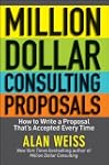 Million Dollar Consulting Proposals:...