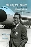 Working for equality : the narrative of Harry Hudson