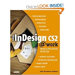 Adobe InDesign CS2 @work: Projects You Can Use on the Job (At Work)