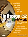 Adobe InDesign CS2 @work: Projects You Can Use on the Job (At Work)