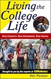 Living the College Life: Real Students. Real Experiences. Real Advice. (Cliffs Notes)
