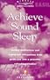 Achieve Sound Sleep: Guided Meditations and Subliminal Affirmations Help Guide You Into a Peaceful, Refreshing Slumber