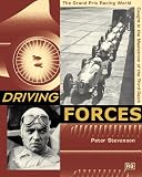 Driving Forces: The Grand Prix Racing World Caught in the Maelstrom of the Third Reich