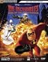 The Incredibles: Rise of the Underminer Official Strategy Guide (Official Strategy Guides (Bradygames))