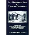 The Domestic Life of Thomas Jefferson by Sarah Nicholas Randolph