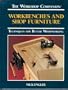 Workbenches and Shop Furniture: Techniques for Better Woodworking (The Workshop Companion)