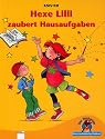Hexe Lilli zaubert Hausaufgaben. Fibel-Druckschrift