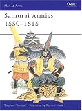 Samurai Armies 1550-1615 (Men-at-Arms)