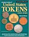 Standard Catalog of United States Tokens 1700-1900 (Standard Catalog of Us Tokens, 1700-1900)