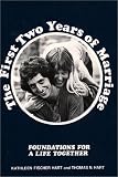 First Two Years of Marriage: Foundations for a Life Together