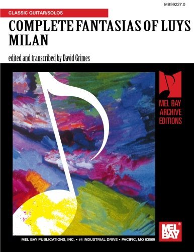 Complete Fantasias of Luys Milan