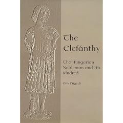 The Elefanthy: The Hungarian Nobleman and His Kindred