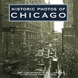 Historic Photos of Chicago (Historic Photos.)