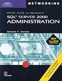 70-228: MCSE Guide to Microsoft SQL Server 2000 Administration (MCSE Certification)