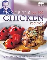 Nick Nairn's Top 100 Chicken Recipes: Quick and Easy Dishes for Every Occasion