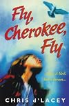 Fly, Cherokee, Fly: A Boy, a Bird, and a Dream