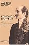 Edmond Rostand : Tome 3, La nuit et la lumi�re (1918-2004)