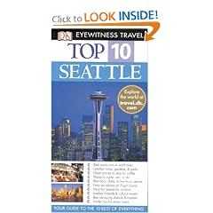 Top 10 Seattle (EYEWITNESS TOP 10 TRAVEL GUIDE)