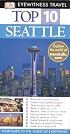 Top 10 Seattle (EYEWITNESS TOP 10 TRAVEL GUIDE)