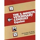 The 5-Minute Veterinary Consult: Equine (5-Minute Consult Series) by  Christopher Brown and Joseph Bertone