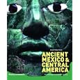 Ancient Mexico and Central America: Archaeology and Culture History by Susan ToEvans