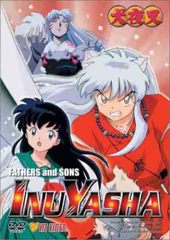 Get Inu-Yasha - Fathers and Sons Online