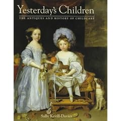 Yesterday's Children: Antiques and History of Child Care