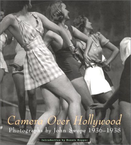 camera over hollywood photographs by john swope 1937 1938