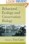Behavioral Ecology and Conservation Biology