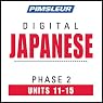 Japanese Phase 2, Unit 11-15: Learn to Speak and Understand Japanese with Pimsleur Language Programs